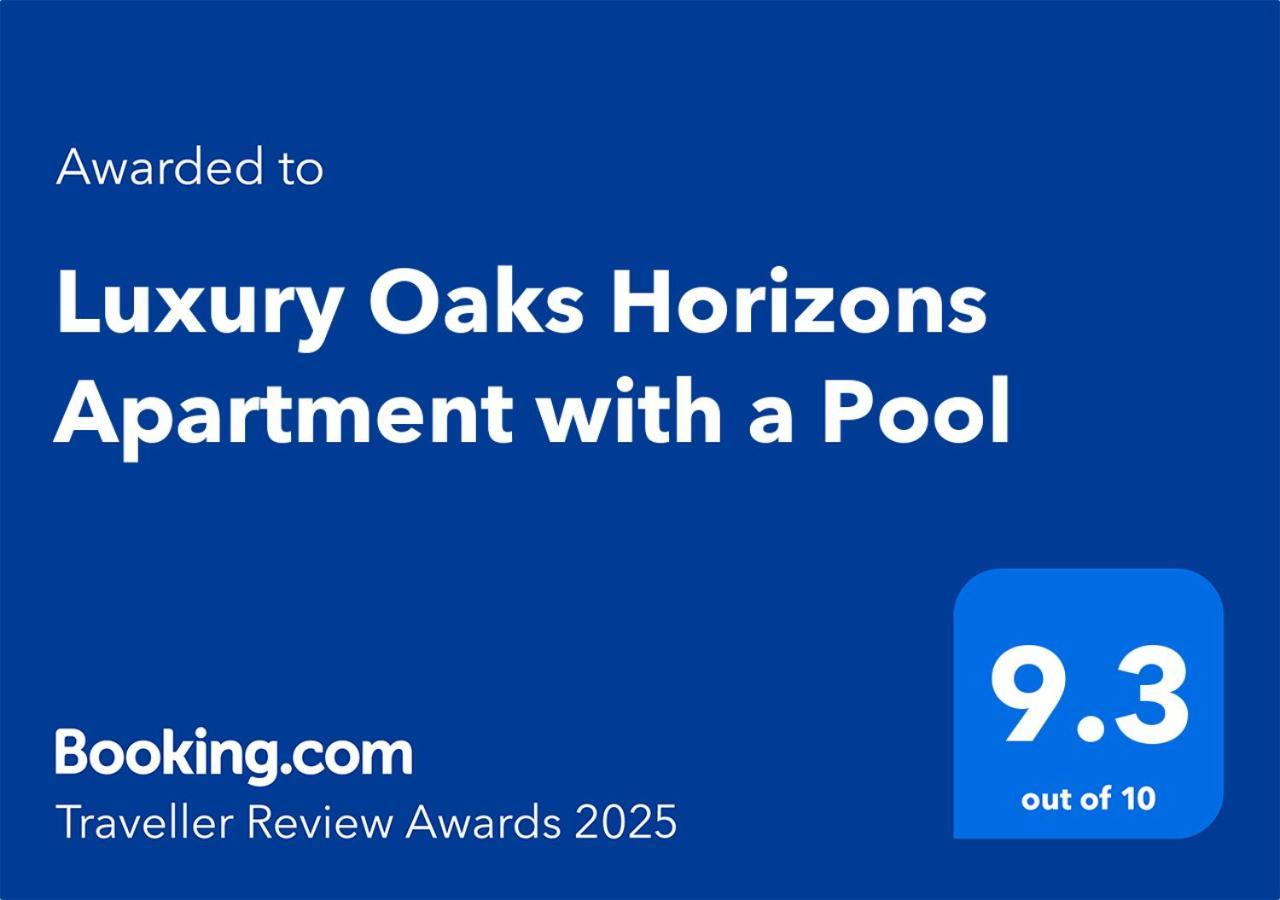 Luxury Oaks Horizons With A Pool *